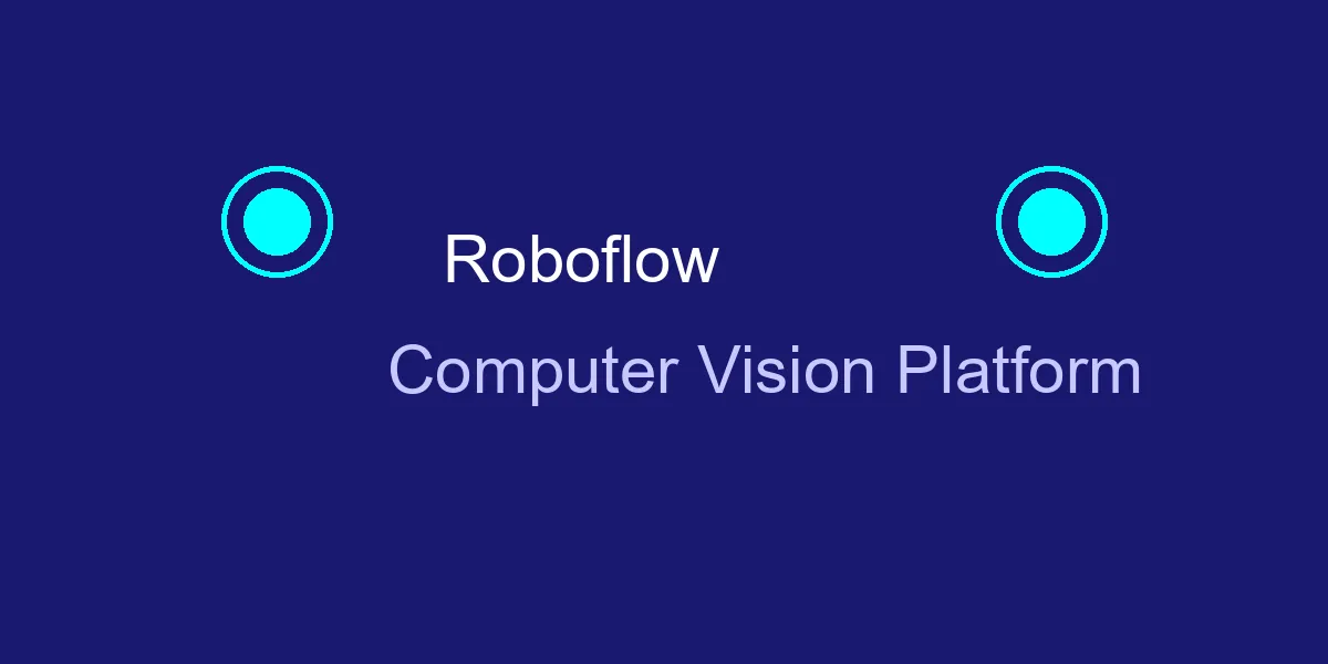 【今日推荐 Roboflow】：AI 视觉数据标注与管理平台